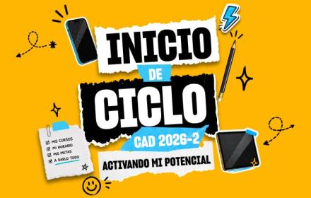 🎉 Bienvenida de Ciclo CAD 2026-2	